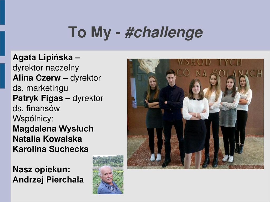 To My - #challenge Agata Lipińska –dyrektor naczelny