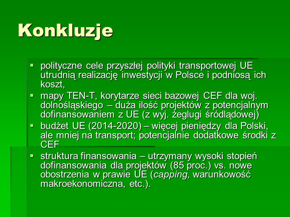 Konkluzje polityczne cele przyszłej polityki transportowej UE utrudnią realizację inwestycji w Polsce i podniosą ich koszt,