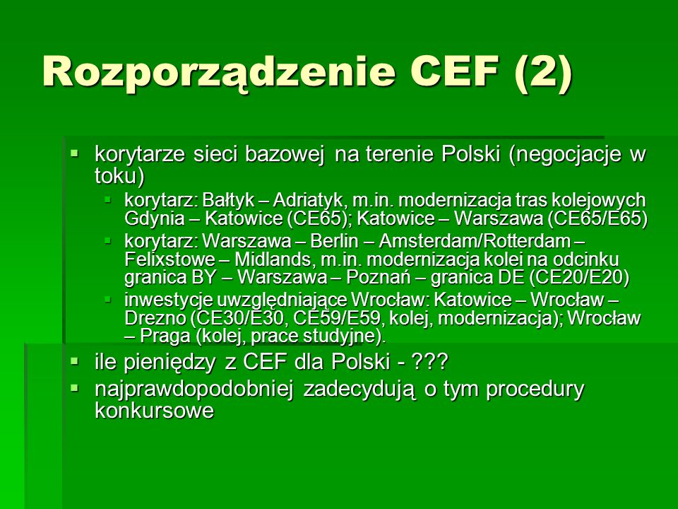 Rozporządzenie CEF (2) korytarze sieci bazowej na terenie Polski (negocjacje w toku)
