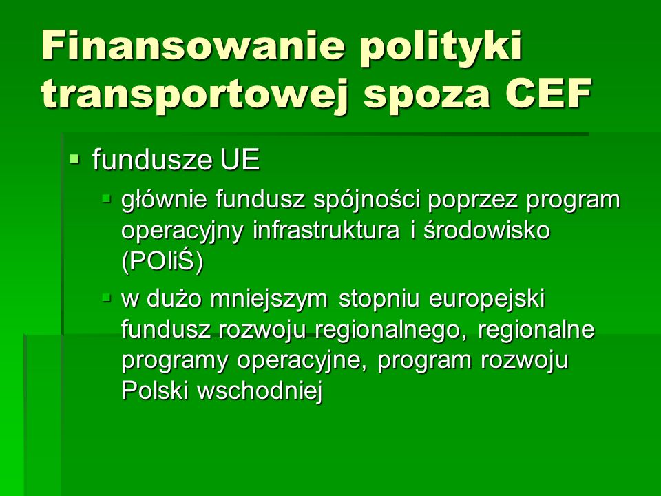 Finansowanie polityki transportowej spoza CEF