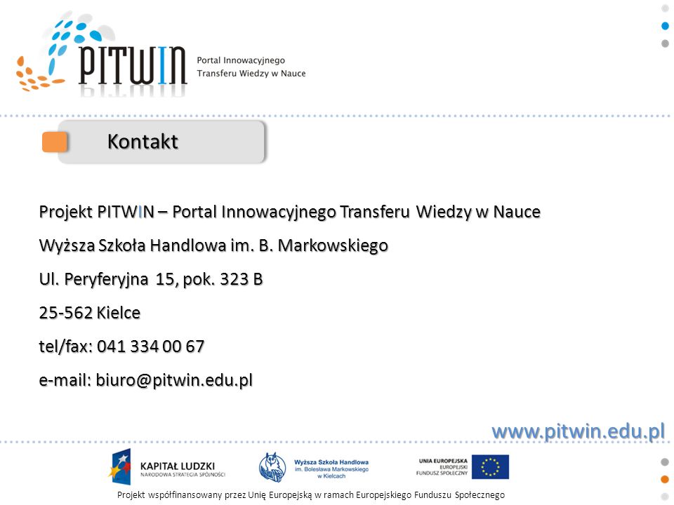 Kontakt Projekt PITWIN – Portal Innowacyjnego Transferu Wiedzy w Nauce