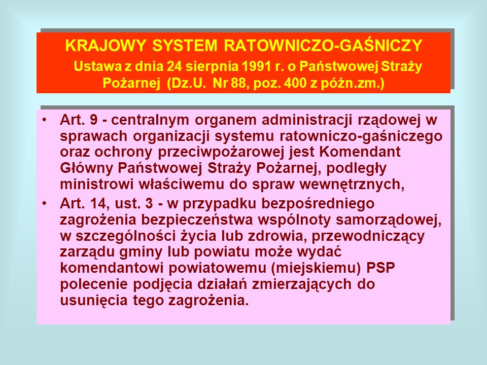 KRAJOWY SYSTEM RATOWNICZO-GAŚNICZY Ustawa z dnia 24 sierpnia 1991 r