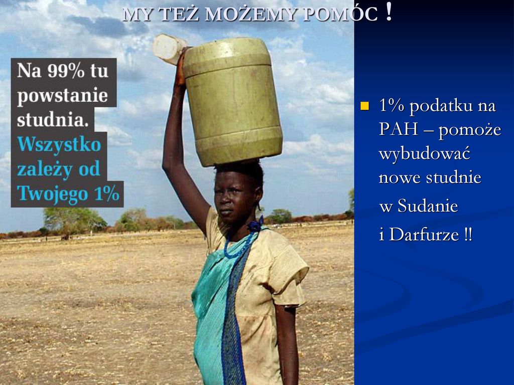 MY TEŻ MOŻEMY POMÓC ! 1% podatku na PAH – pomoże wybudować nowe studnie w Sudanie i Darfurze !!