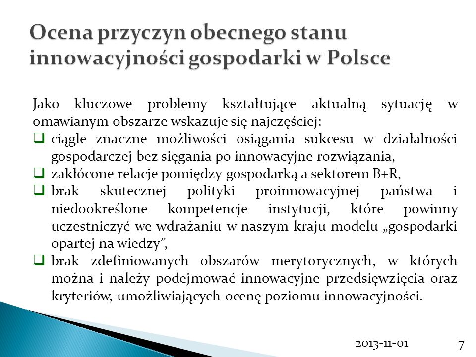 Ocena przyczyn obecnego stanu innowacyjności gospodarki w Polsce