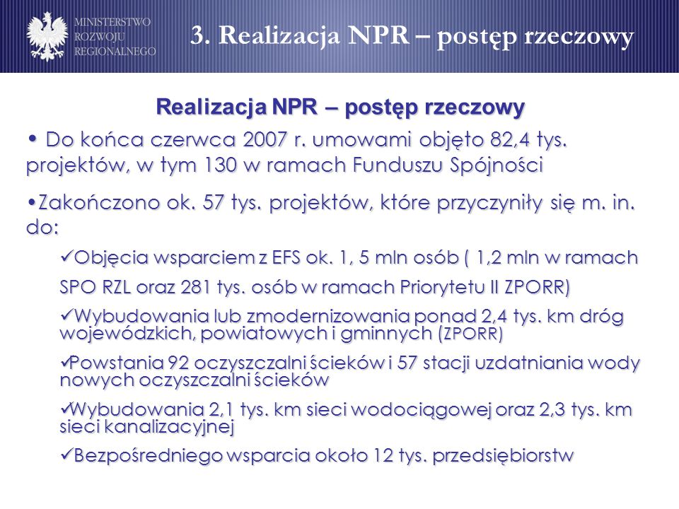 3. Realizacja NPR – postęp rzeczowy Realizacja NPR – postęp rzeczowy