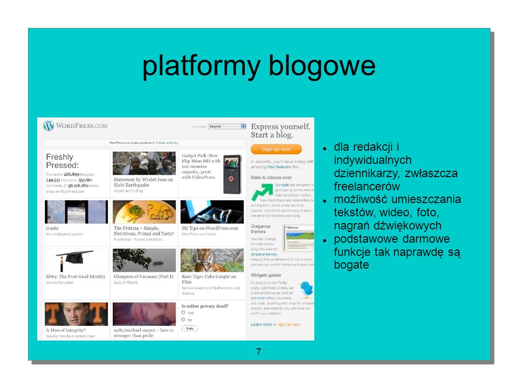 platformy blogowe dla redakcji i indywidualnych dziennikarzy, zwłaszcza freelancerów.