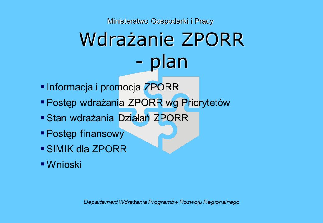 Wdrażanie ZPORR - plan Informacja i promocja ZPORR