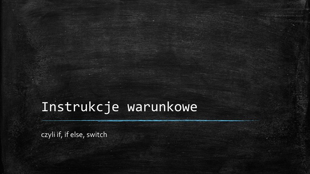 Akademia C Lab2 Zmienne Instrukcje Warunkowe Pętle Debugger Ppt Pobierz 7537