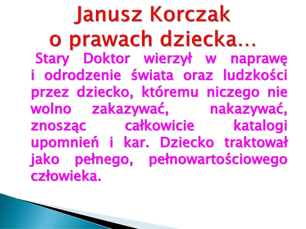 Janusz Korczak o prawach dziecka…