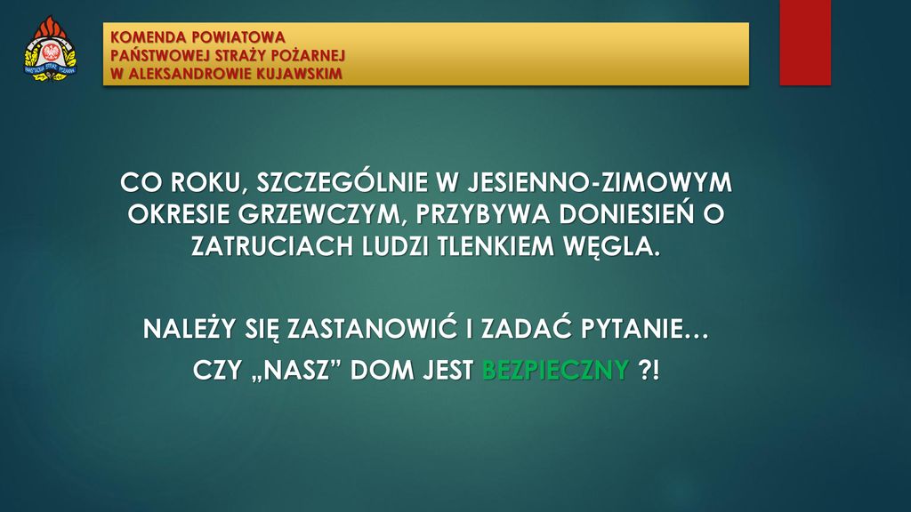 KOMENDA POWIATOWA PAŃSTWOWEJ STRAŻY POŻARNEJ W ALEKSANDROWIE KUJAWSKIM ...