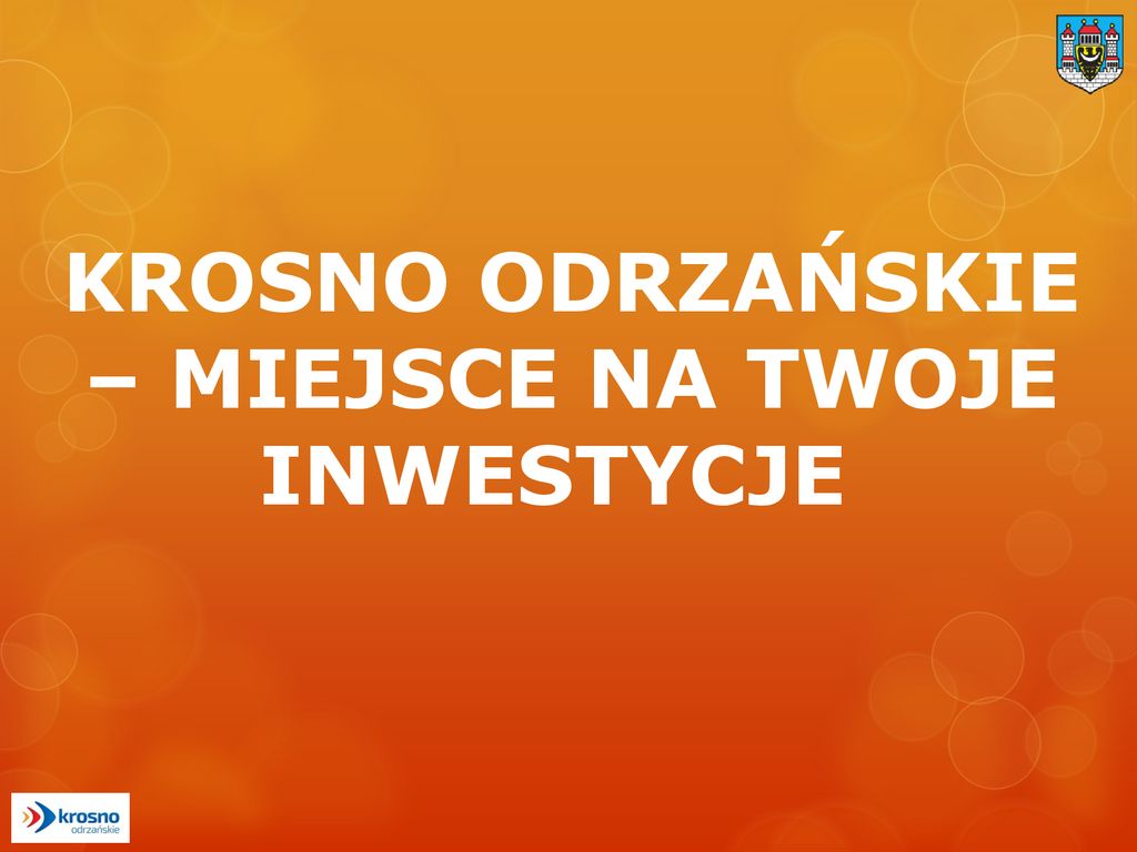 Krosno Odrzańskie – Miejsce Na Twoje Inwestycje - Ppt Pobierz