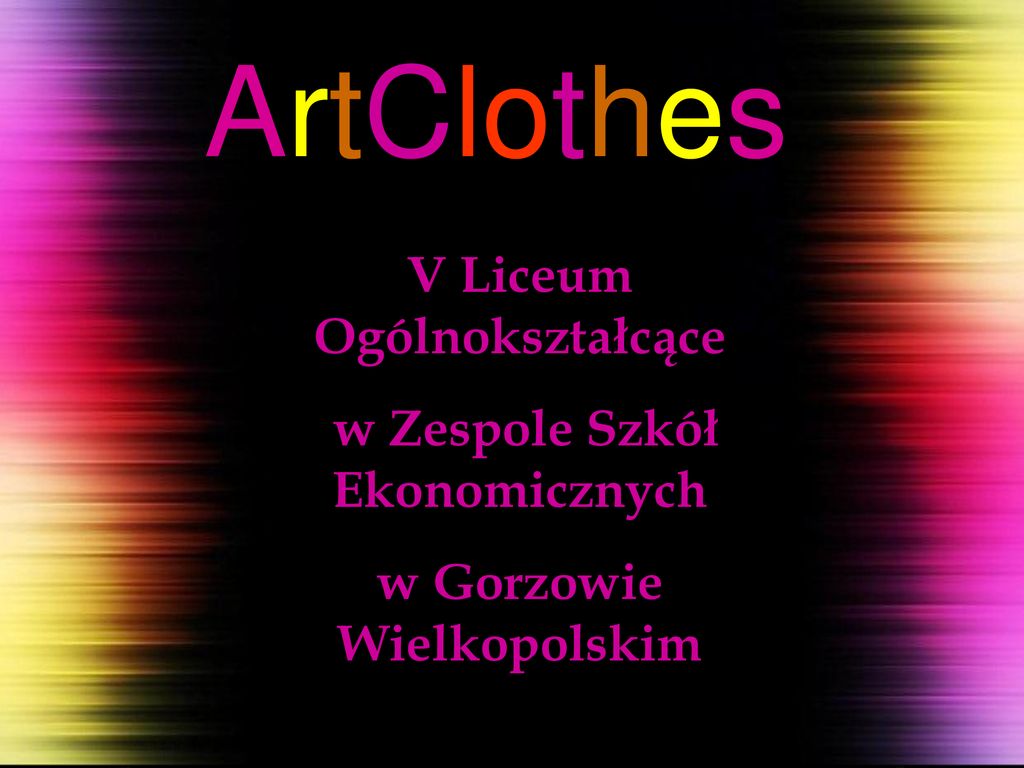 Artclothes V Liceum Og Lnokszta C Ce W Zespole Szk Ekonomicznych