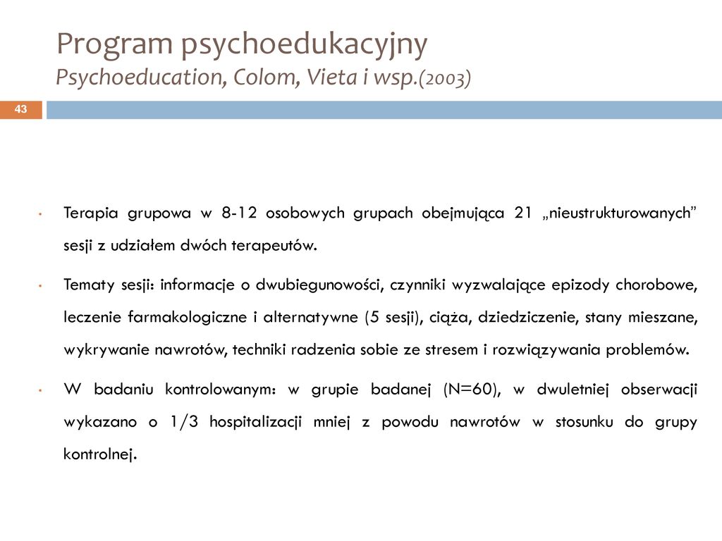 Program psychoedukacyjny Psychoeducation, Colom, Vieta i wsp.(2003)