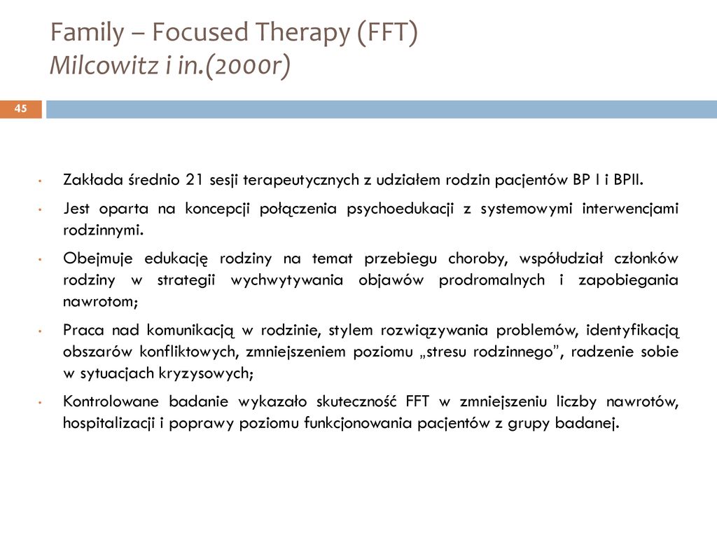 Family – Focused Therapy (FFT) Milcowitz i in.(2000r)