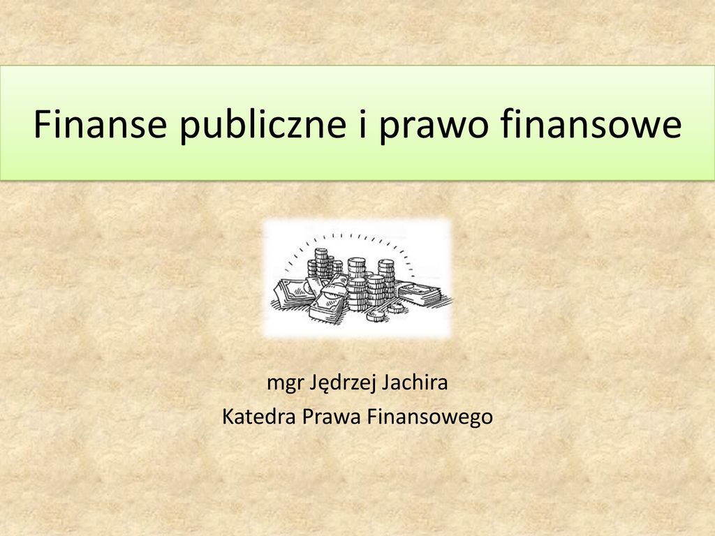 Finanse Publiczne I Prawo Finansowe - Ppt Pobierz