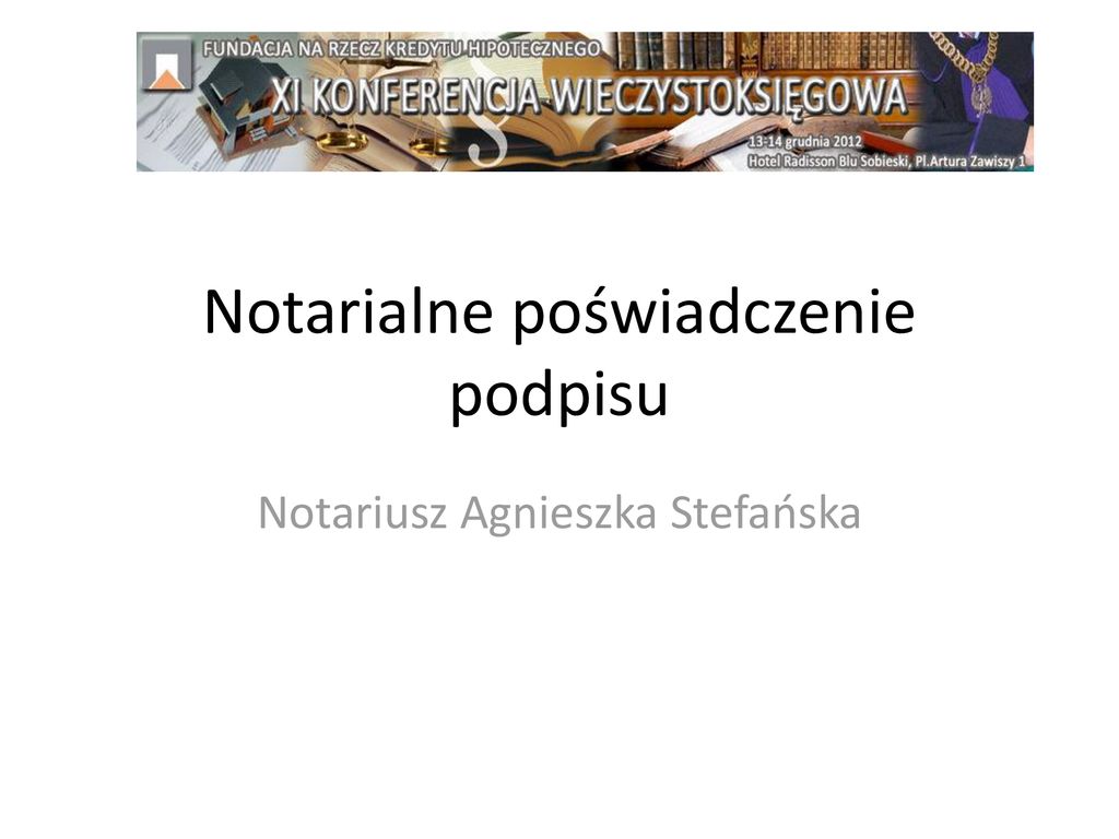 Notarialne Poświadczenie Podpisu - Ppt Download