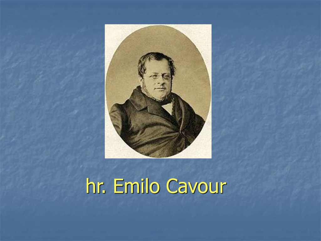 hr. Emilo Cavour