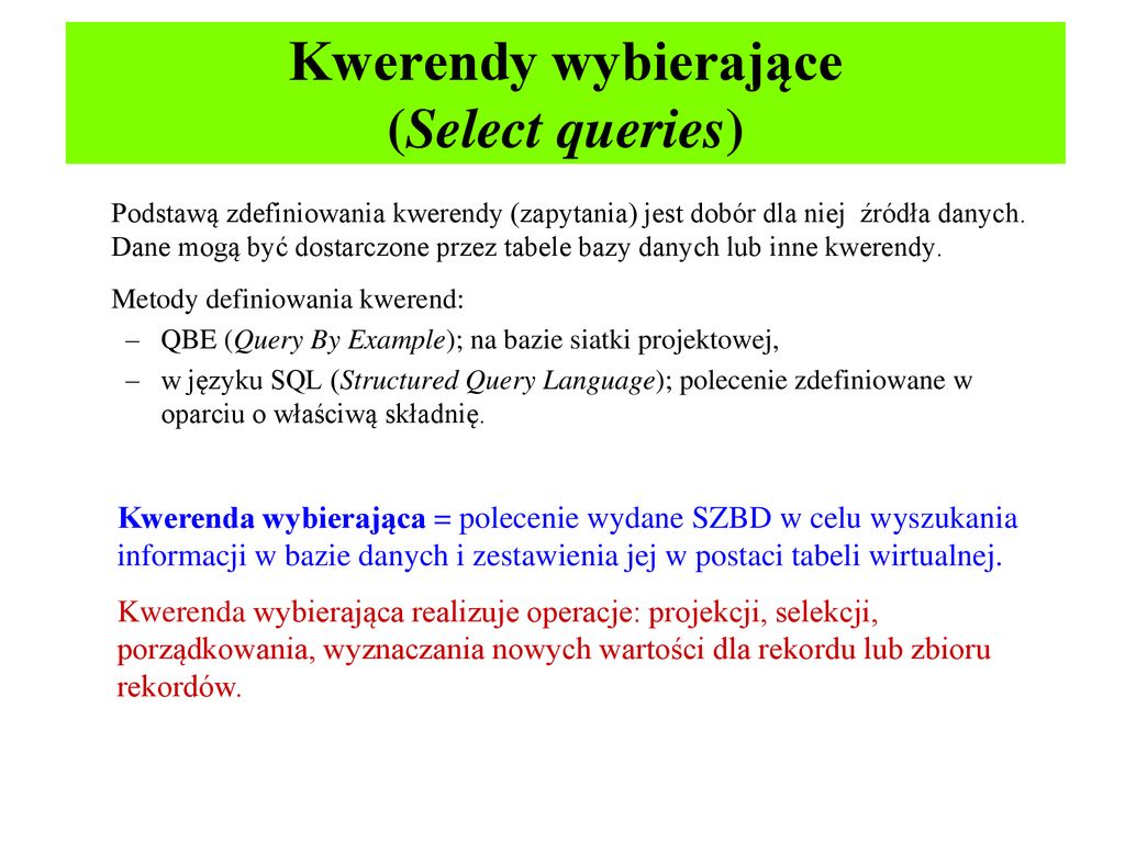 Kwerendy Wybierające (Select Queries) - Ppt Pobierz