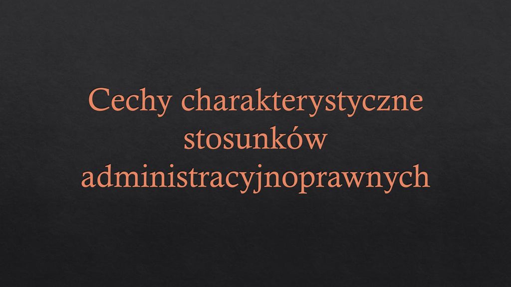 Stosunki Administracyjno- Prawne - Ppt Pobierz