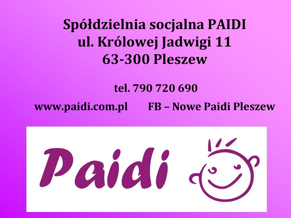 Spółdzielnia Socjalna PAIDI Ul. Królowej Jadwigi Pleszew Tel - Ppt Pobierz