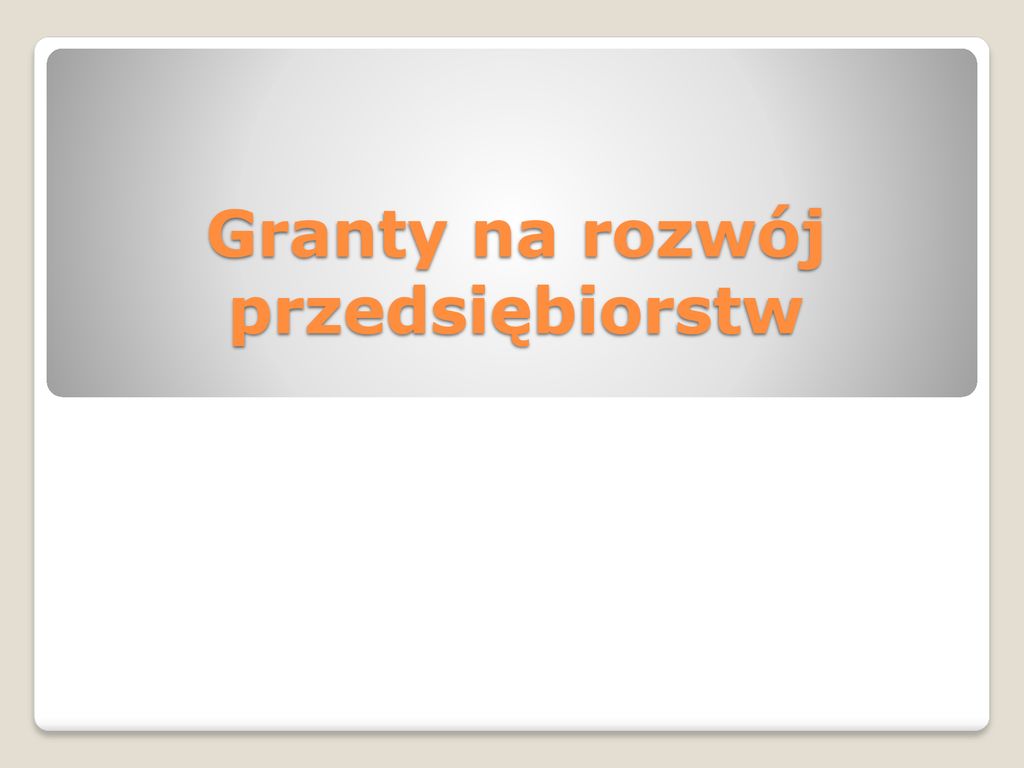 Rozwój Przedsiębiorczości Na Obszarze LGD Stowarzyszenie NASZA KRAJNA ...