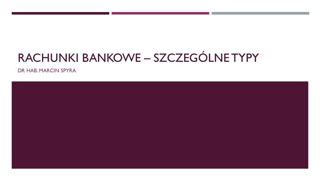 Rachunki Bankowe – Szczególne Typy - Ppt Pobierz