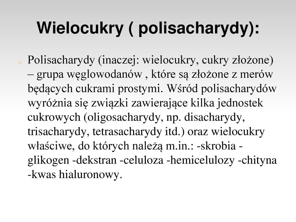Wielocukry ( polisacharydy):