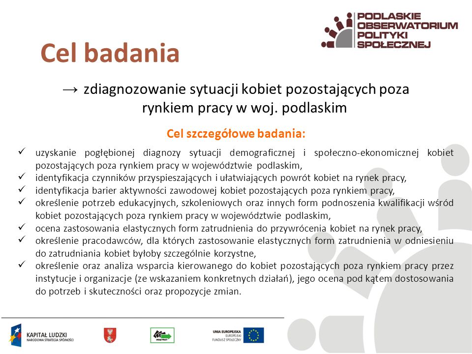 Okres Realizacji Badania: Czerwiec-lipiec 2012 R. Wykonawca Badania ...