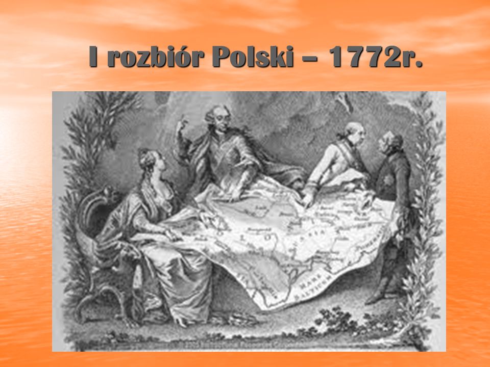 I rozbiór Polski – 1772r.