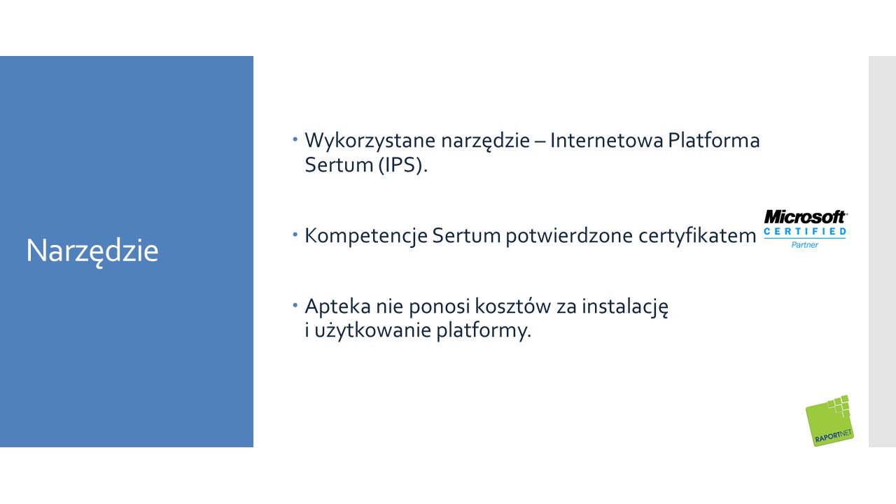 Narzędzie Wykorzystane narzędzie – Internetowa Platforma Sertum (IPS).
