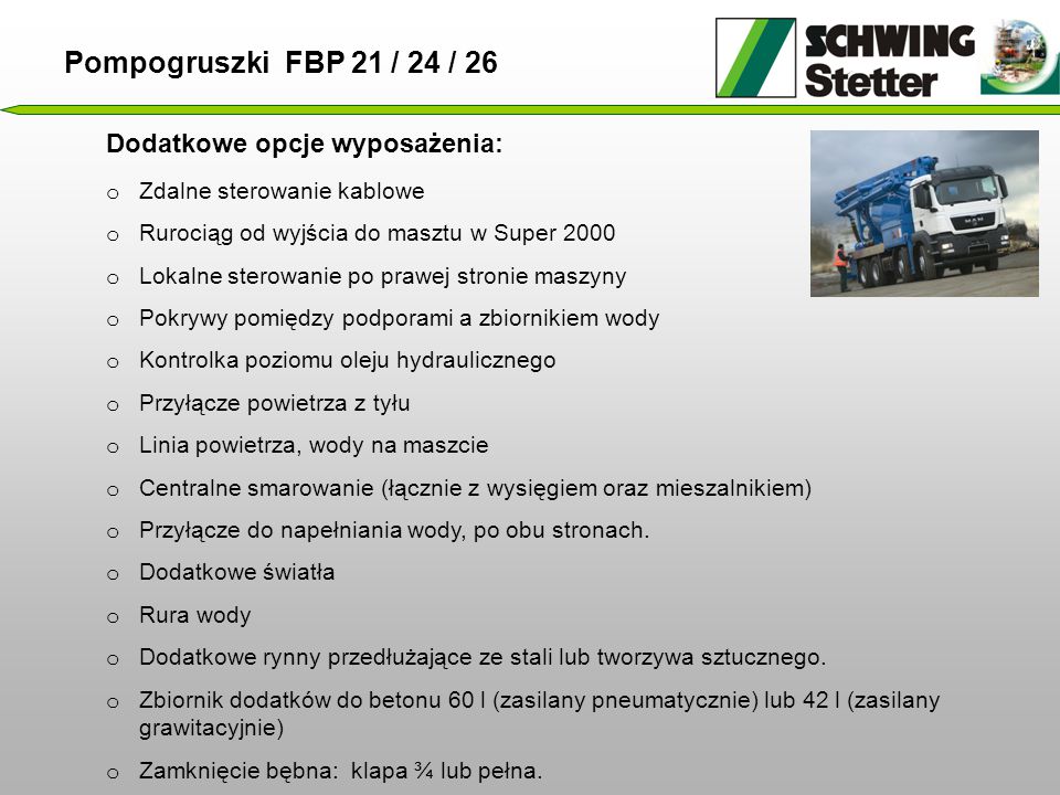 Pompogruszki FBP 21 / 24 / 26 Dodatkowe opcje wyposażenia: