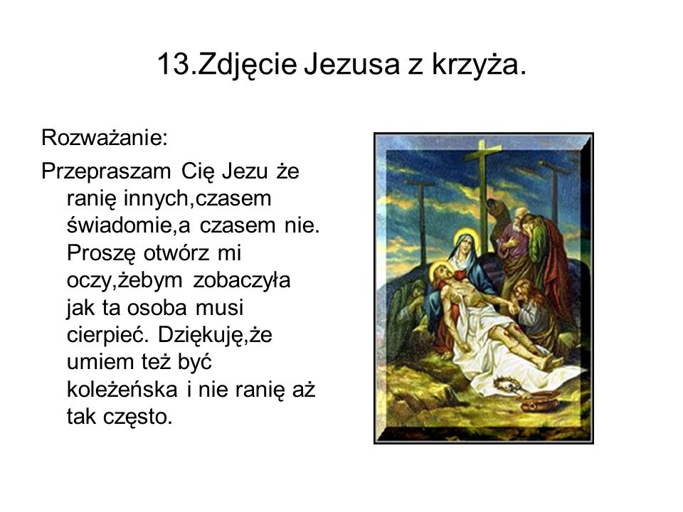 13.Zdjęcie Jezusa z krzyża.