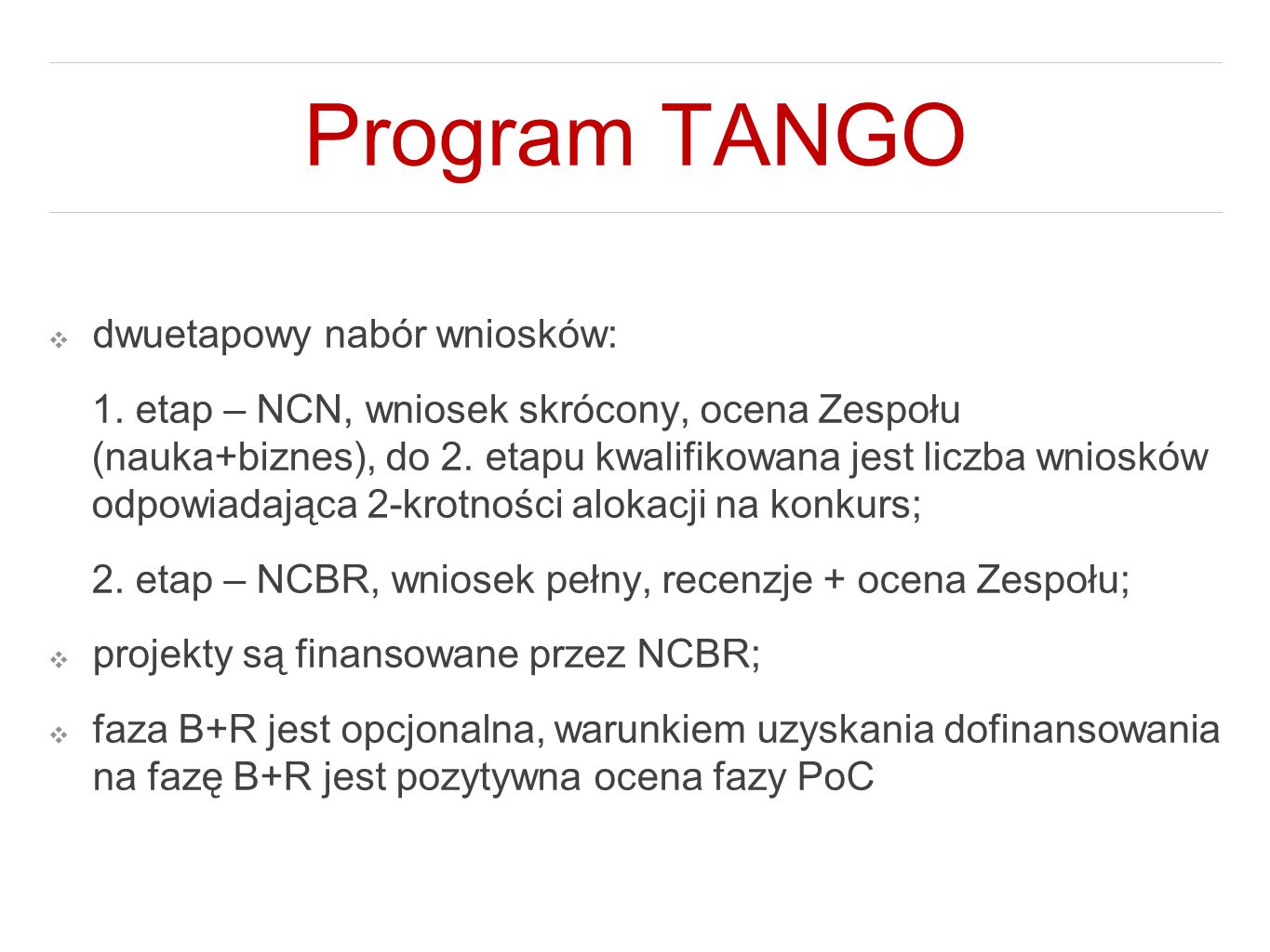 Program TANGO dwuetapowy nabór wniosków: