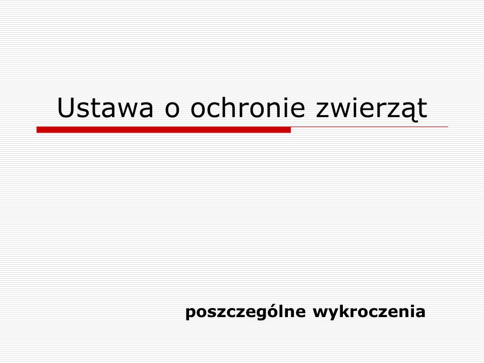 Ustawa O Ochronie Zwierząt - Ppt Pobierz