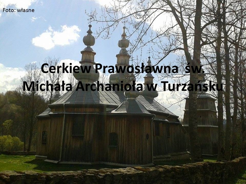 Cerkiew Prawosławna św. Michała Archanioła w Turzańsku