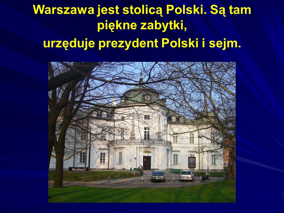 Warszawa jest stolicą Polski