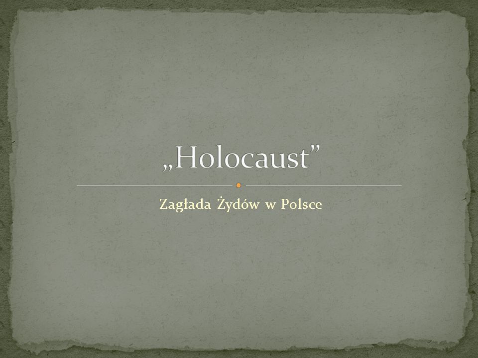 „Holocaust Zagłada Żydów w Polsce