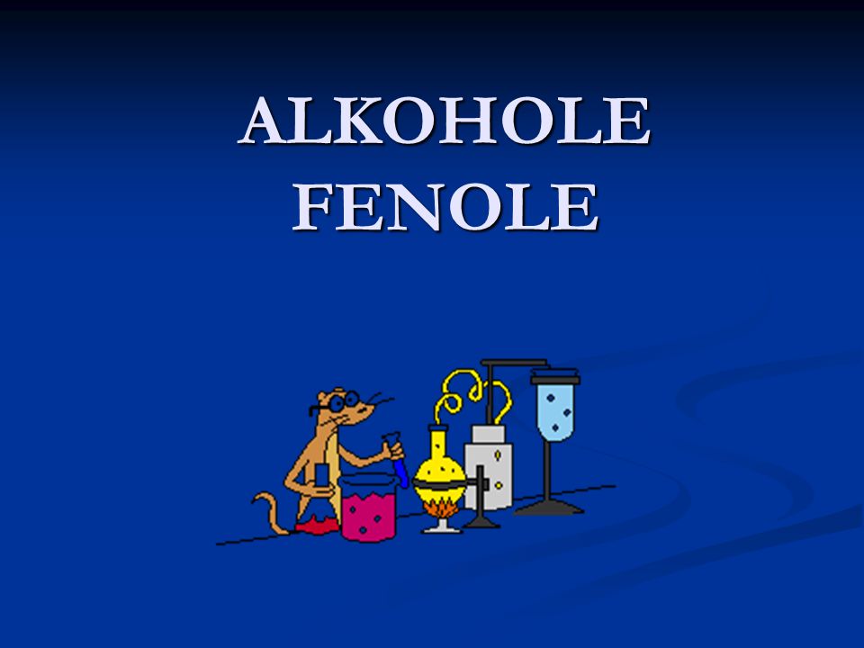 ALKOHOLE FENOLE