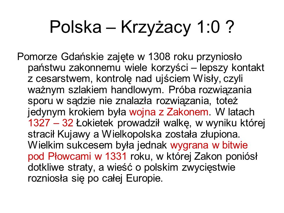 Polska – Krzyżacy 1:0