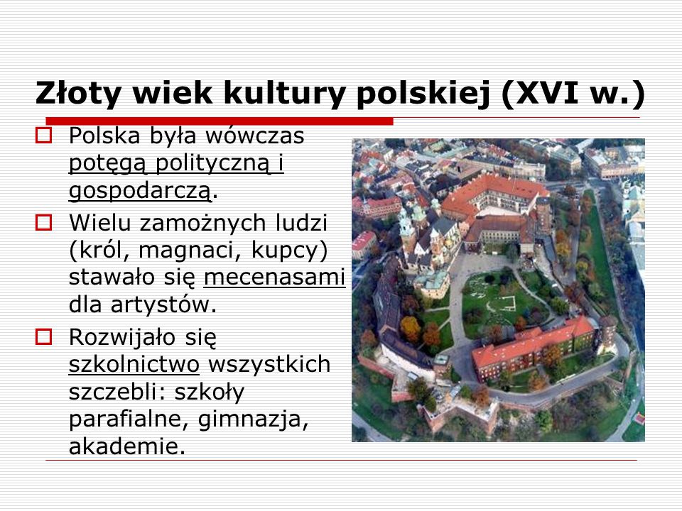 Złoty wiek kultury polskiej (XVI w.)
