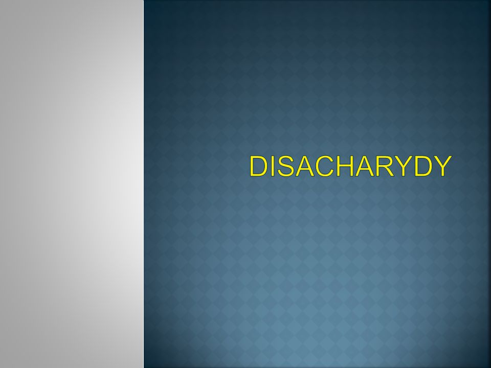 disacharydy