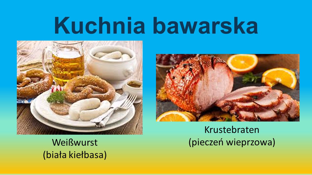 Kuchnia bawarska Krustebraten (pieczeń wieprzowa) Weißwurst