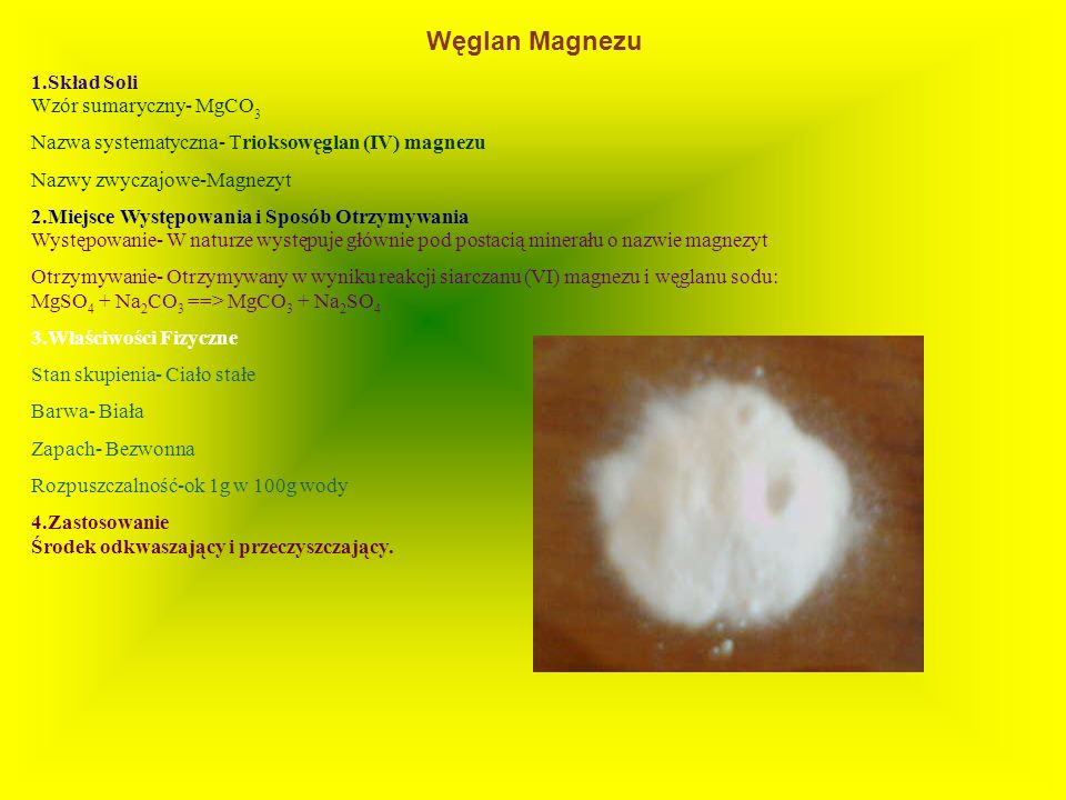 Węglan Magnezu 1.Skład Soli Wzór sumaryczny- MgCO3