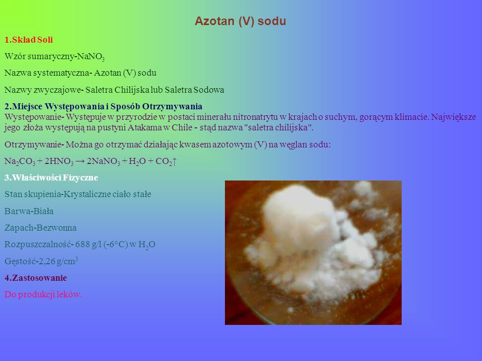 Azotan (V) sodu 1.Skład Soli Wzór sumaryczny-NaNO3