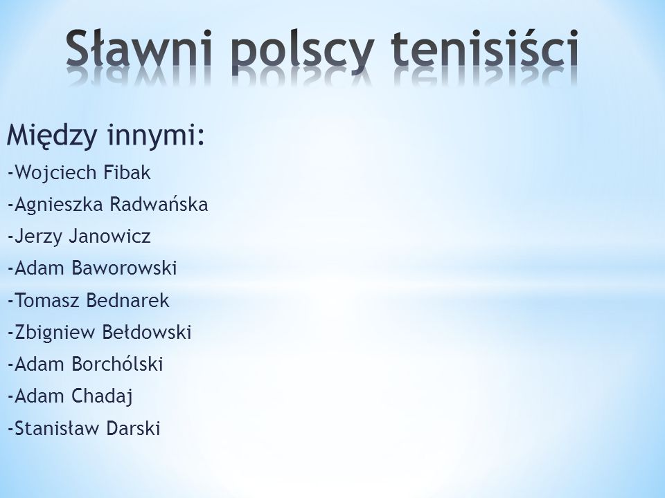 Sławni polscy tenisiści