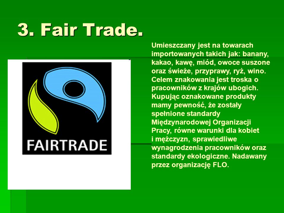 3. Fair Trade.