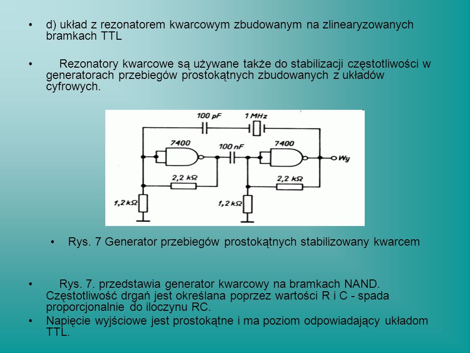 Rys. 7 Generator przebiegów prostokątnych stabilizowany kwarcem