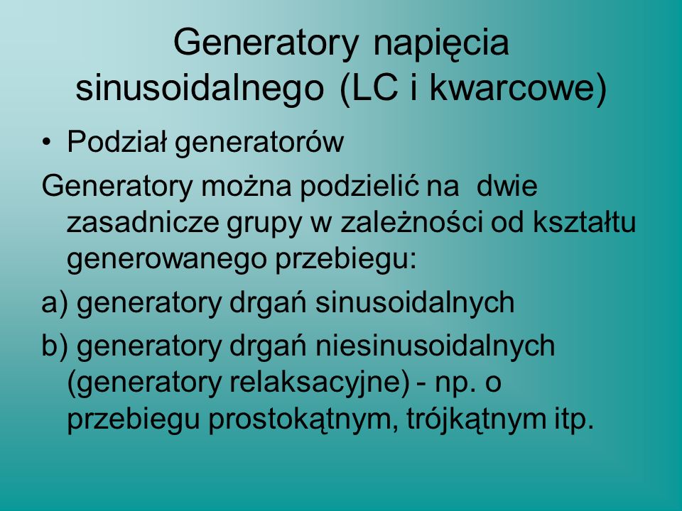Generatory napięcia sinusoidalnego (LC i kwarcowe)
