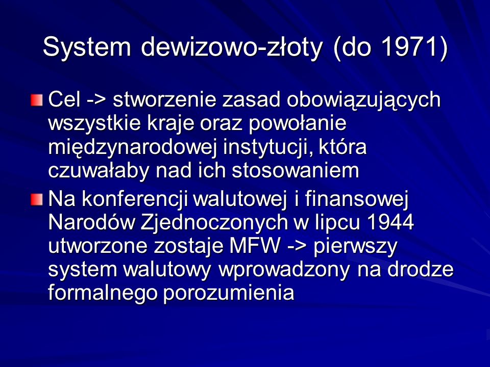 System dewizowo-złoty (do 1971)