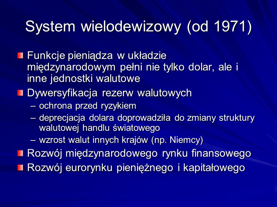 System wielodewizowy (od 1971)